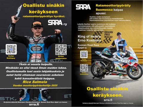 Pienkeräyksen keulahahmoina ovat Suomen tämän hetken menestyneimmät rr- ja katuratakuskit, Rico Salmela ja Erno Kostamo. Hekin aloittivat aikoinaan Suomen rr-radoilta.